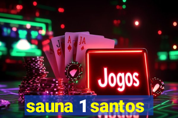 sauna 1 santos